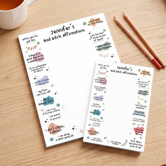 Bad B*tch Affirmations - For Coworkers, Friends, Self Gift - Personalized Notepad