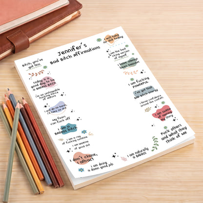 Bad B*tch Affirmations - For Coworkers, Friends, Self Gift - Personalized Notepad
